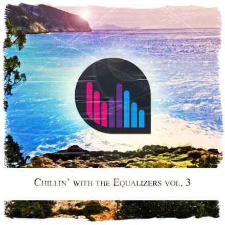 Chillin’ with The Equalizers Vol. 3