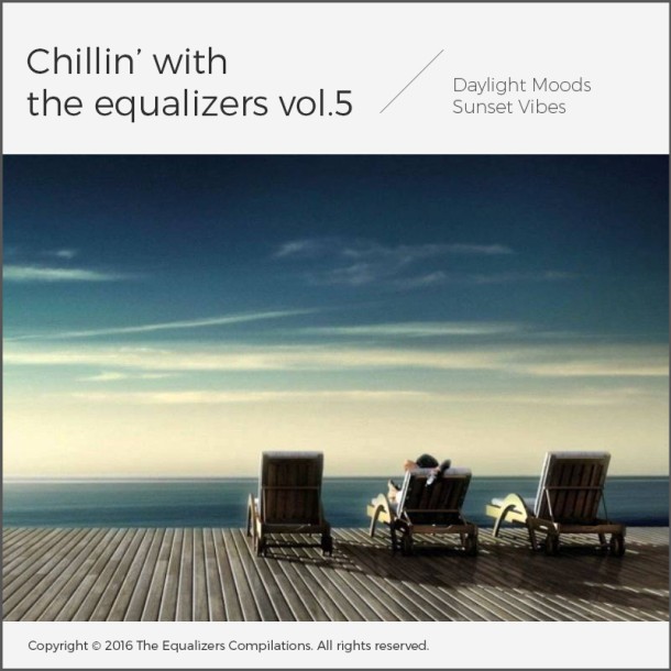 Chillin’ with The Equalizers Vol.5